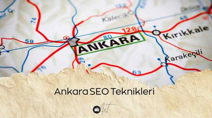 Ankara’da SEO ve Google Sıralama Sırları: Başkentin Dijital Zirvesine Tırmanış Rehberi